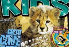 《美国国家地理儿童》杂志National Geographic Kids (2011-2013合集) 高清PDF彩色文档-颜夕夕萌物馆_儿童早教一站就够了